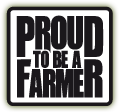 Proud to be a Farmer